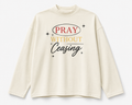 PRAY WITHOUT CEASING™ Long Sleeve